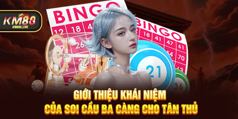 Giới thiệu khái niệm của soi cầu ba càng cho tân thủ