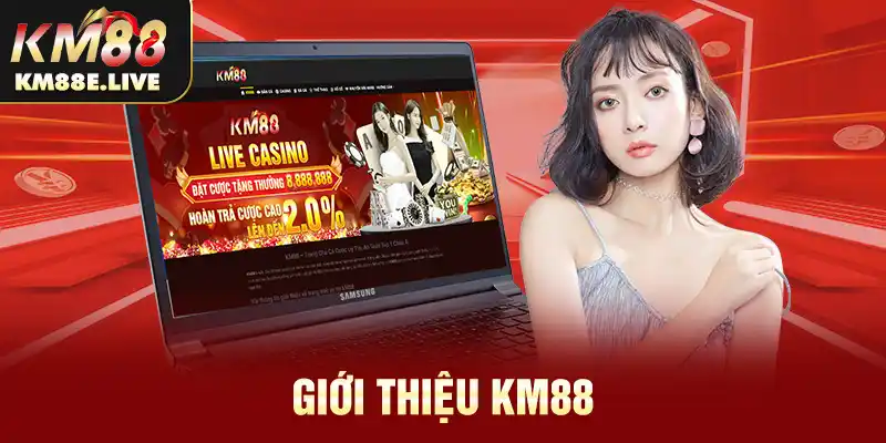 giới thiệu km88