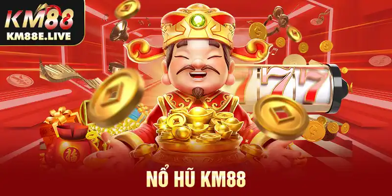 Nổ hũ km88