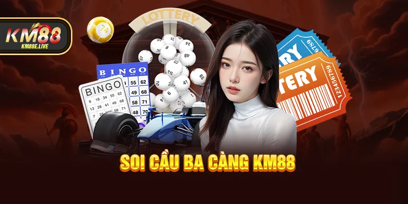 Soi cầu 3 càng km88