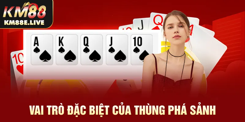 Vai trò đặc biệt của thùng phá sảnh